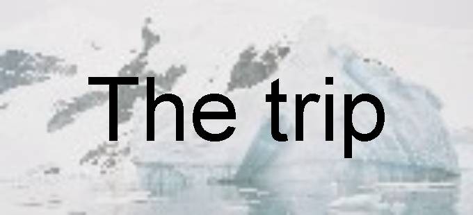 The trip